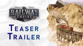 Railway Empire - Teaser Trailer (DE)