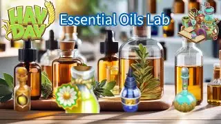 Hay Day - Are These Oils Really That Essential? (Machine By Machine #25)