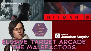 Walkthrough The Malefactors Hitman 3 HD Elusive Target Arcade The Sensation The Showstopper The Rage