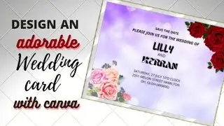 How To Design An Attractive Wedding Invitation or Card On Canva