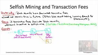 Foundations of Blockchains (Lecture 11.3: Selfish Mining with Transaction Fees)