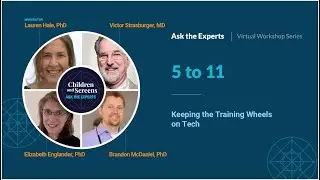 5 to 11: Keeping the Training Wheels on Tech (