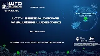 WroSpace Channel - Loty bezałogowe w służbie ludzkości #6