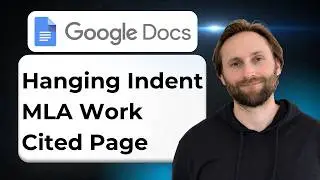 How to Make a Hanging Indent for an MLA Works Cited Page on Google Docs [2026 Guide]