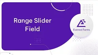 Range Slider Form Field: Advanced Form Fields