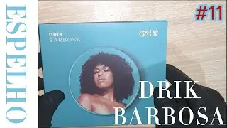 #11 Unboxing CD Espelho - Drik Barbosa (2018) Rap, R&B Nacional [abrindo e mostrando minha coleção]