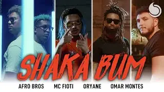 Afro Bros, MC Fioti, Oryane, Omar Montes - Shaka Bum (Official Music Video)