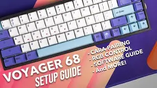 Step-by-Step TUTORIAL VOYAGER68 Keyboard (Bluetooth Pairing, RGB control, Software guide)