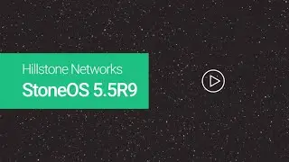 Hillstone Networks StoneOS 5 5R9