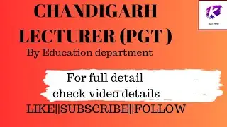 Chandigarh lecturer post || Full detail ||@EDUMUST