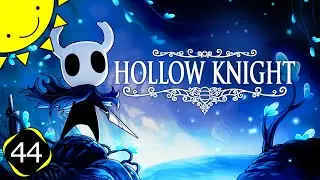 Let's Play Hollow Knight | Part 44 - Pure Nail | Blind Gameplay Walkthrough