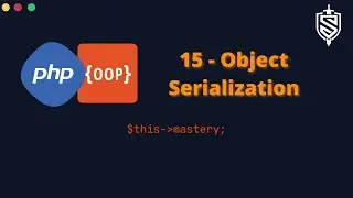 15 - [Magic Methods] - Object Serialization