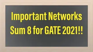 Important Networks Question 8 | Networks | Electrical | Electronics | Instrumentation