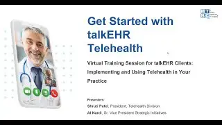 Virtual Training Session: Get Started with TalkEHR Telehealth