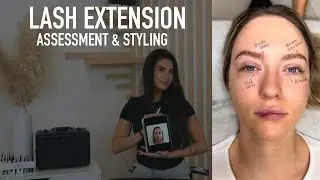 HOW TO ASSESS AND STYLE YOUR LASH CLIENT | LASH EXTENSION TUTORIAL