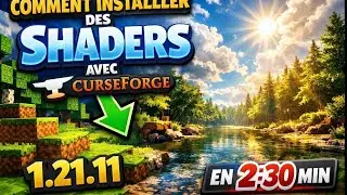 comment installer des shaders avec curseforge en 1.21.11 en 2.30min