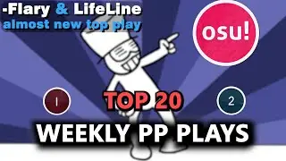 osu! weekly top plays / Flaro and lifeline almost new top play @EZChampOSU @akolibed3248  @flaroosu