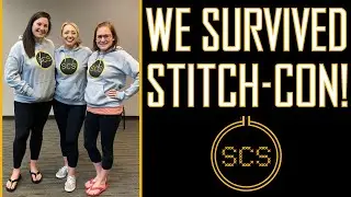 Flosstube #79 WE SURVIVED STITCH-CON!