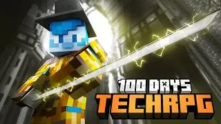 I Spent 100 Days in Minecraft TechRPG