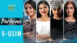Parixona 5 - qism (o'zbek serial) | Парихона 5 - қисм (ўзбек сериал)