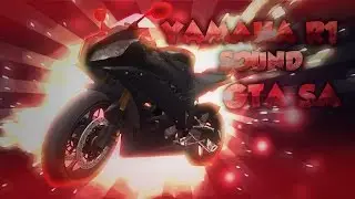 Yamaha R1 Sound Mod for GTA SA
