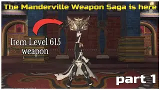 How to get Your endwalker Manderville 615 weapon part 1