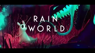 rain world стрим СЛИЗНЕКИСЯ (я нуб)