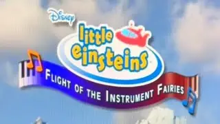 My Birthday Trailers: Little Einsteins Flight of the Instrument Fairies