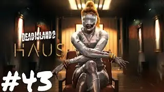 Dead Island 2 Haus DLC - Die Übergangsrituale #043