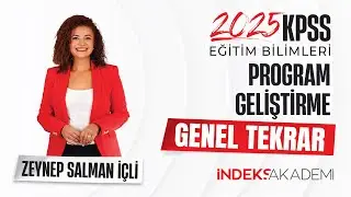 KPSS - Program Geliştirme Genel Tekrar 2 - Programın Kuramsal Temelleri - Zeynep SALMAN İÇLİ