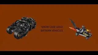 Show case: LEGO Batman vehicles