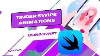 Mastering SwiftUI Animation with Tinder Like Swipe Animation