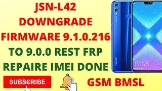 JSN L42 Downgrade firmware 9 1 0 to 9 0 0 rest frp HW id and repaire imei easely download & enjoy