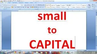 How to change small to capital in ms word