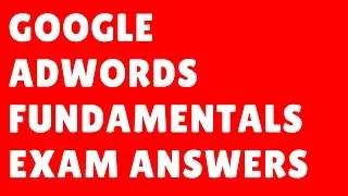 Google Adwords Fundamentals Exam Answers 2017 |  google adwords fundamentals | onlineseotrainer