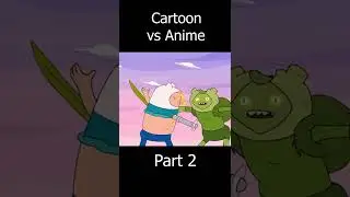 Cartoon vs Anime Part 2 #shorts