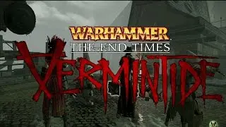 Прохождение Warhammer: End Times - Vermintide cataclysm играю за эльфийку