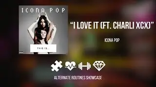 Dance Central Spotlight (All Alternate Routines) - I Love It (ft. Charli XCX)