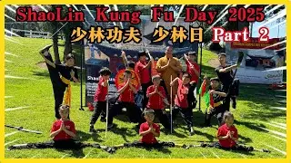 (Part 2 DLC) 2025 Shaolin Day w/ MORE Kung Fu Performances! #少林功夫 少林日 #少林武術 #武術表演 少林武僧表演 身懷絕技 驚艷全場 🔥