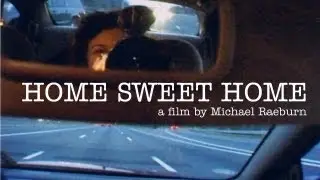 Home Sweet Home - Trailer