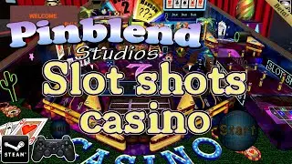 Pinblend Studios: Slot shots casino (NEW - BETA TESTING)