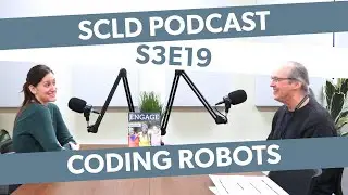 SCLD Podcast: Season 3, Episode 19—Coding Robots (Feb 20 2024)