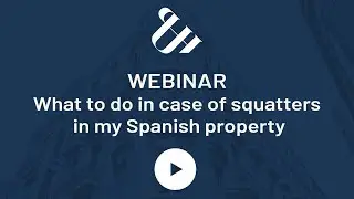 What to do in case of squatters in my Spanish property