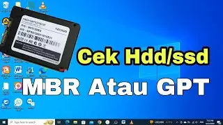 Cara cek partisi Hardsik/Ssd MBR atau GPT