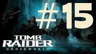 Draugr Crypt? - Tomb Raider: Underworld #15