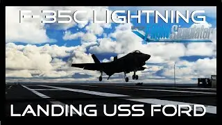 Microsoft Flight Simulator 2020 - F-35C - Landing USS Gerald R. Ford *Cockpit View*