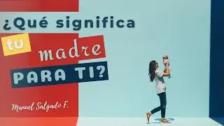 ¿QUÉ SIGNIFICA TU MADRE 👩‍👦 PARA Ti?