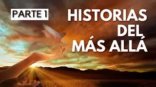 Historias del Más Allá, por Alfredo Alonso Yuste PARTE 1