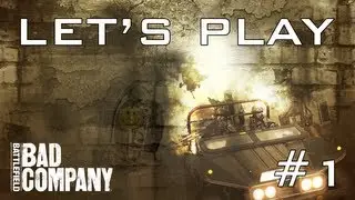 Let's Play Ep.1 // Battlefield BadCompany