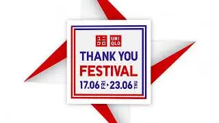 UNIQLO Thank You Festival (17 - 23 June)